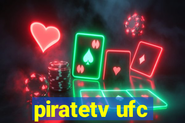 piratetv ufc